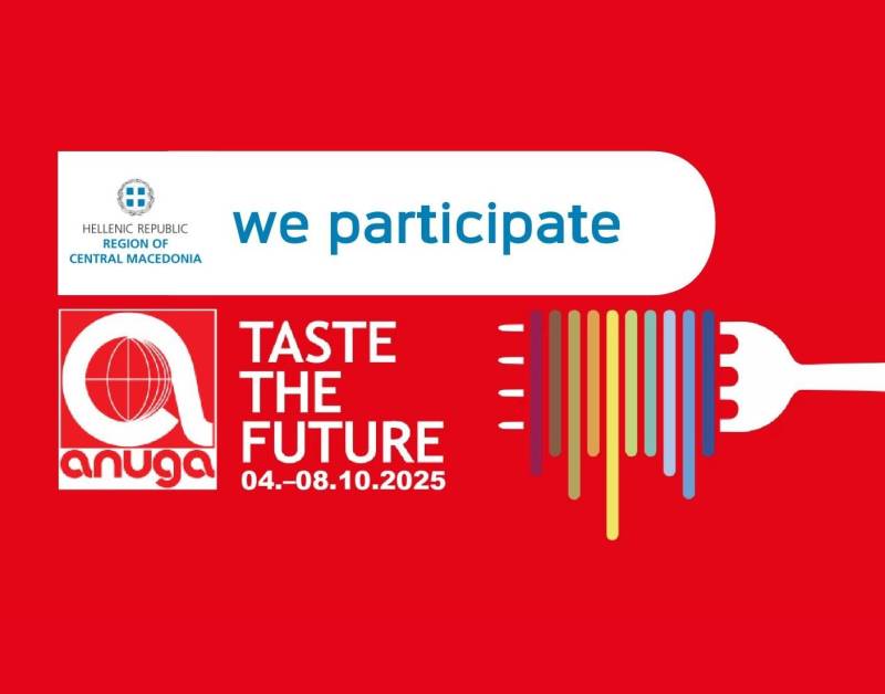 Η Περιφέρεια Κεντρικής Μακεδονίας στην “ANUGA 2025”: Ανάδειξη της τοπικής παραγωγής στη διεθνή σκηνή τροφίμων και ποτών